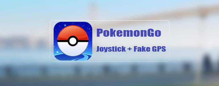 PokemonGo Joystick Fake GPS